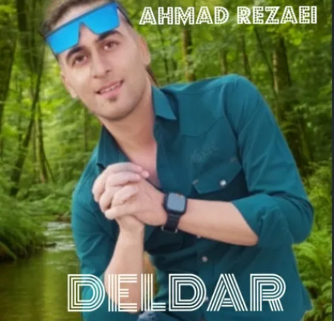 دانلود آهنگ احمد رضایی دلدار همراه با متن