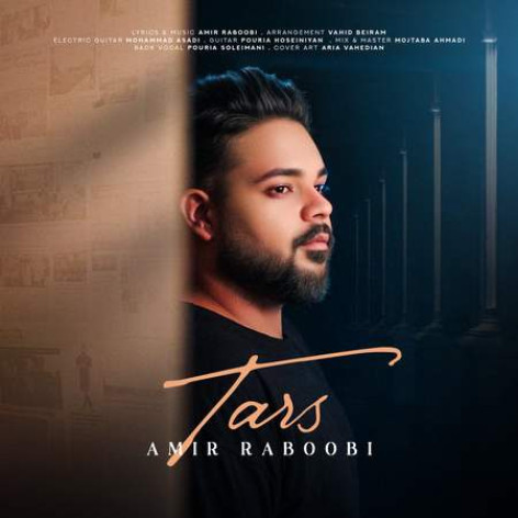 دانلود آهنگ امیر ربوبی ترس همراه با متن