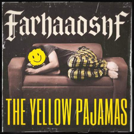 دانلود آهنگ فرهاد پیژامه ی زرد همراه با متن