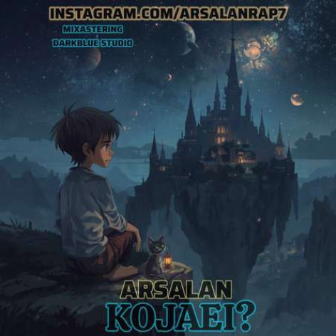 دانلود آهنگ ارسلان کجایی همراه با متن